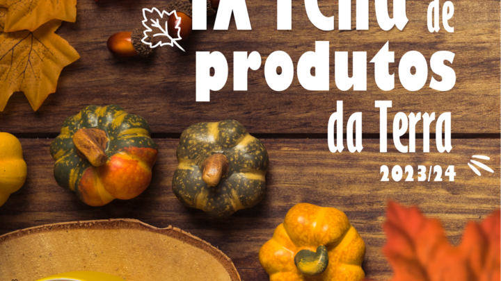 IX FEIRA DE PRODUTOS DA TERRA 2023/24