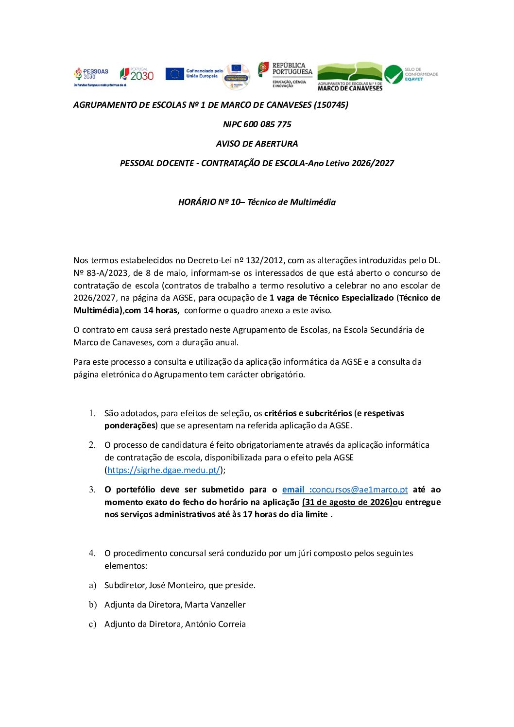 AVISO DE ABERTURAPESSOAL DOCENTE – CONTRATAÇÃO DE ESCOLA – Ano Letivo 2026/2027 HORÁRIO Nº 10 – Técnico de Multimédia