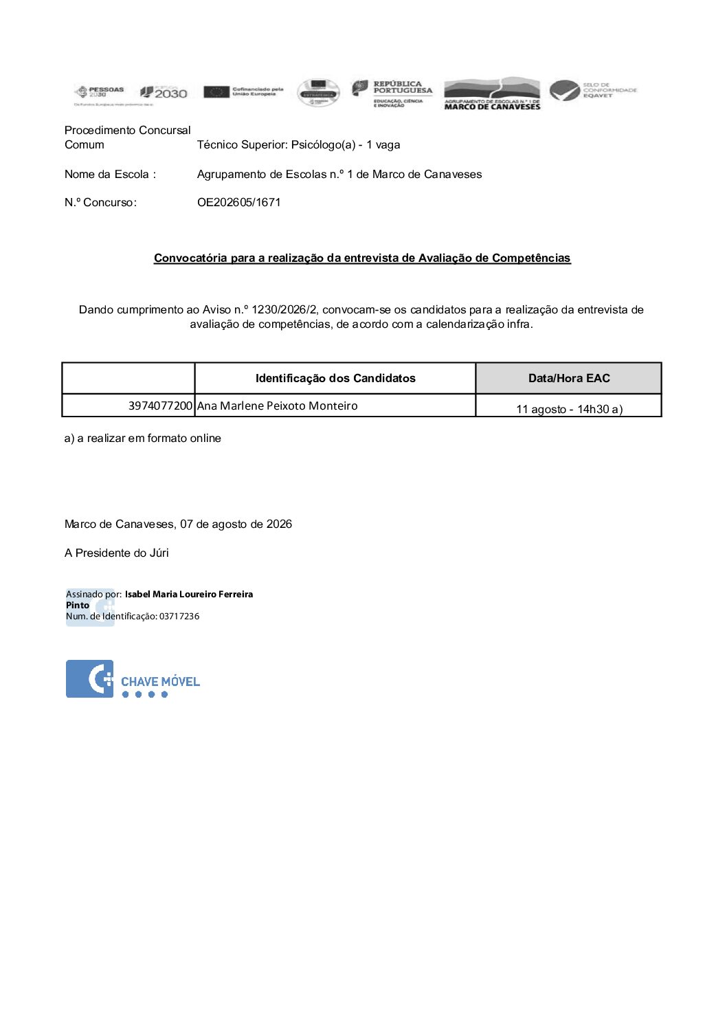 Procedimento ConcursalComum Técnico Superior: Psicólogo(a) – 1 vaga – Convocatória para a realização da entrevista de Avaliação de Competências